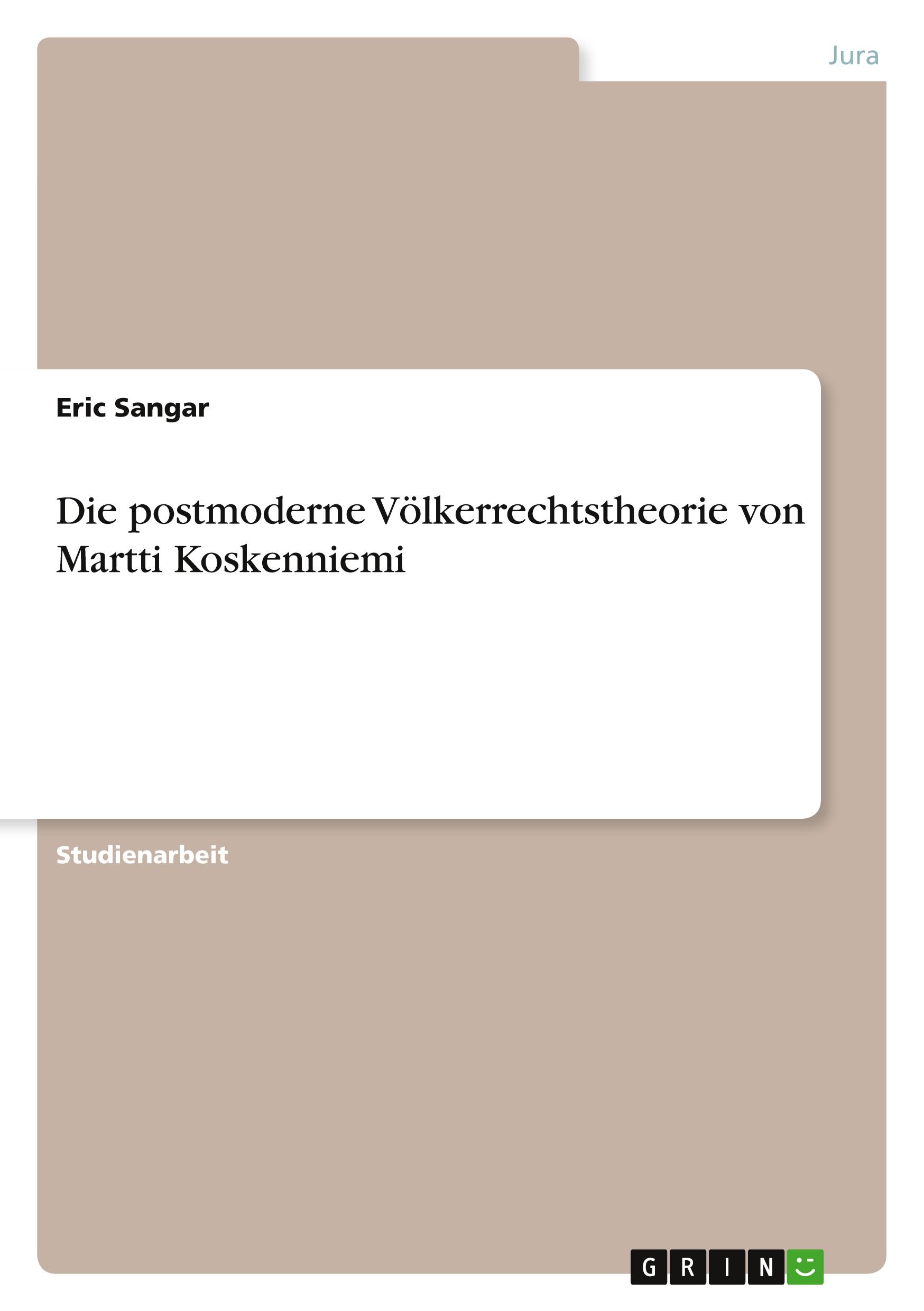 Vorderes Coverbild Die postmoderne Völkerrechtstheorie von Martti Koskenniemi