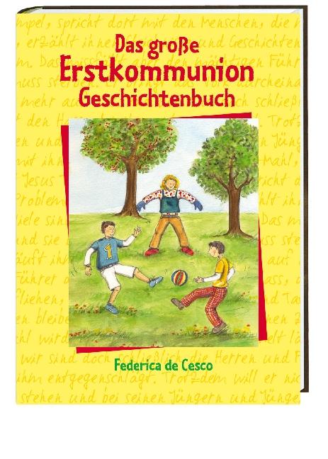 Vorderes Coverbild Das große Erstkommunion-Geschichtenbuch