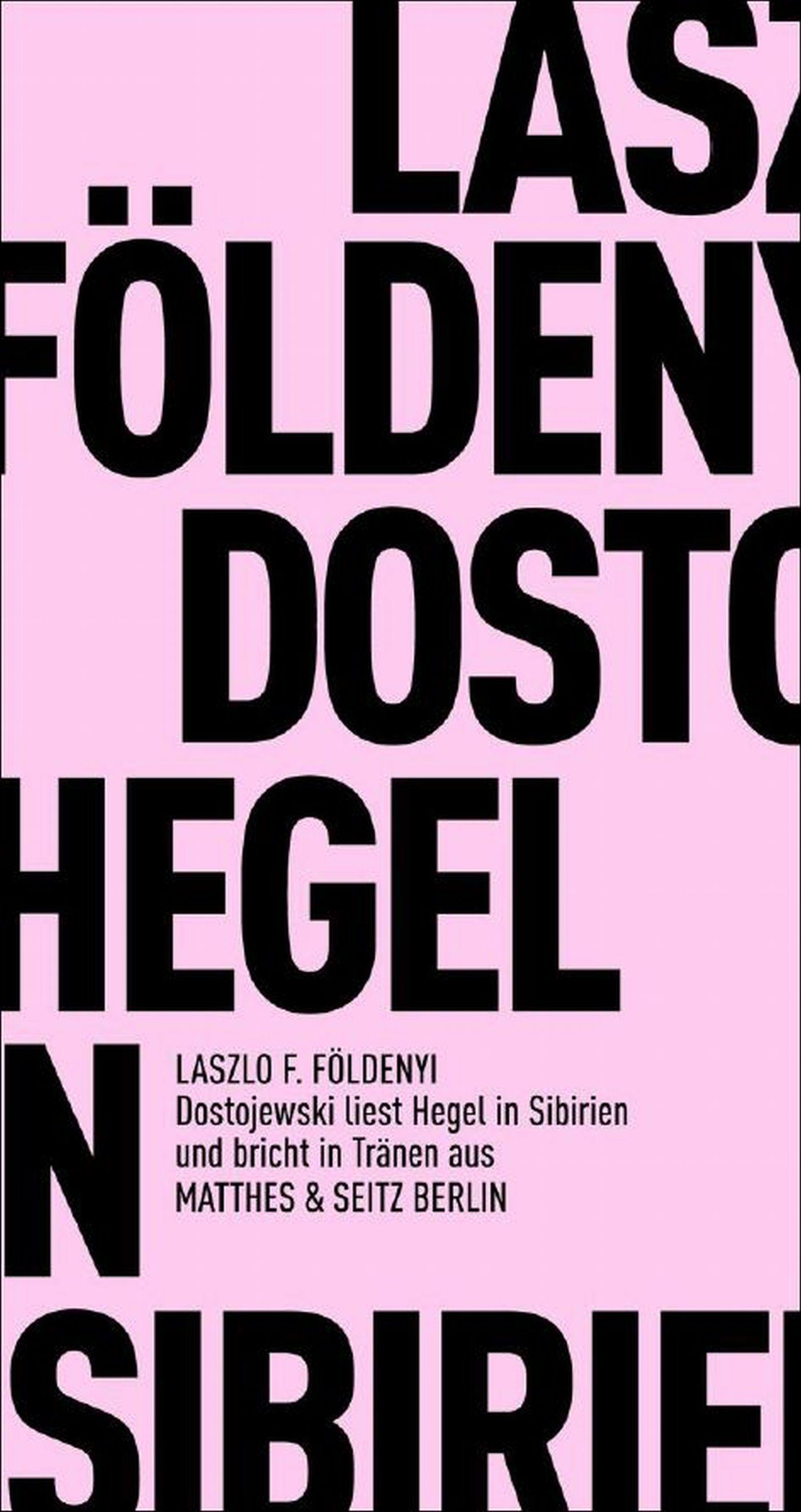 Vorderes Coverbild Dostojewskj liest in Sibirien Hegel und bricht in Tränen aus