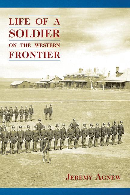 Vorderes Coverbild Life of a Soldier on the Western Frontier