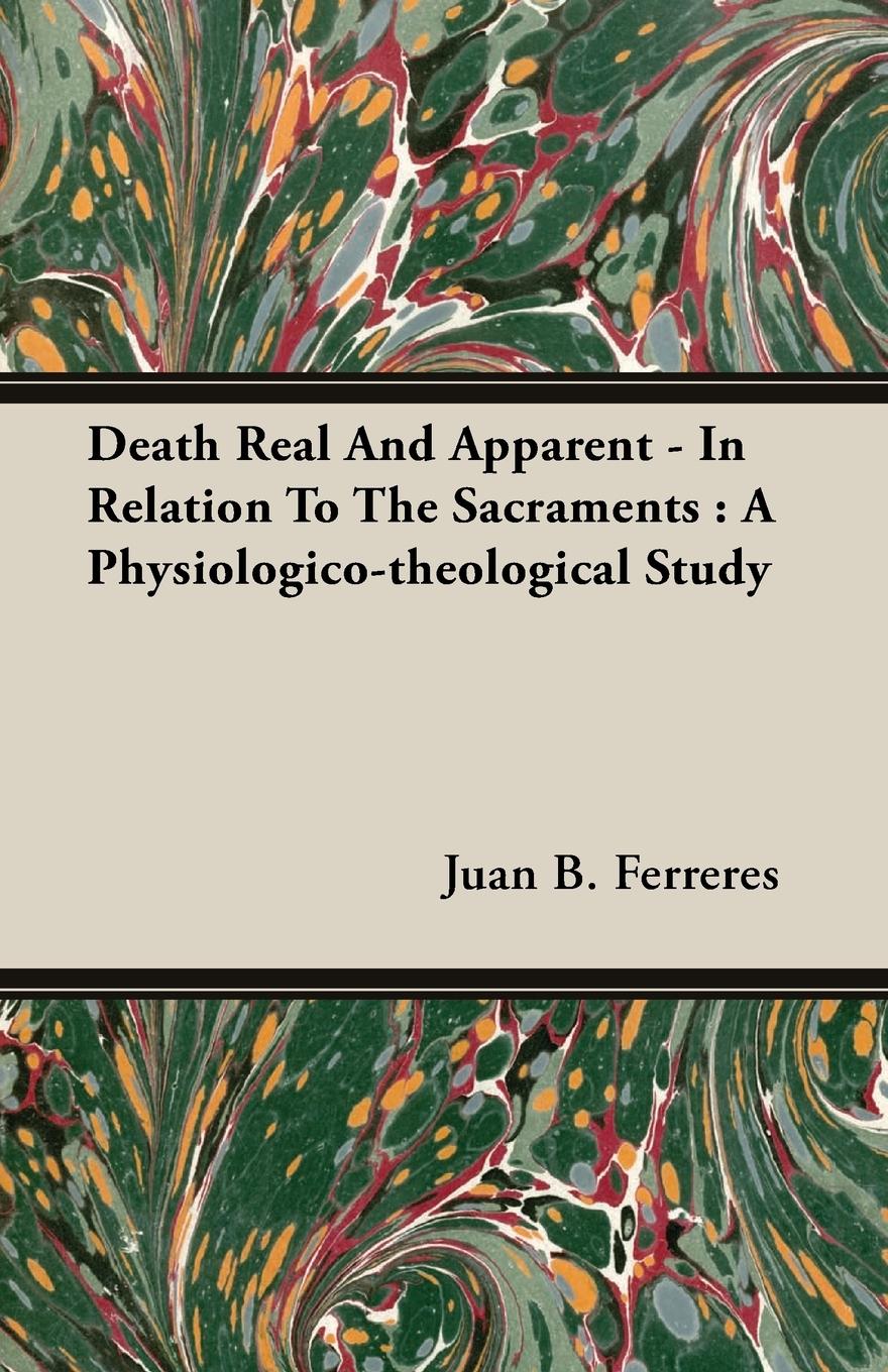 Vorderes Coverbild Death Real And Apparent - In Relation To The Sacraments