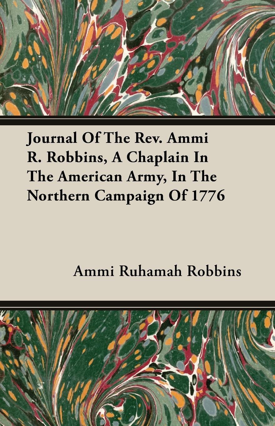 Vorderes Coverbild Journal Of The Rev. Ammi R. Robbins, A Chaplain In The American Army, In The Northern Campaign Of 1776