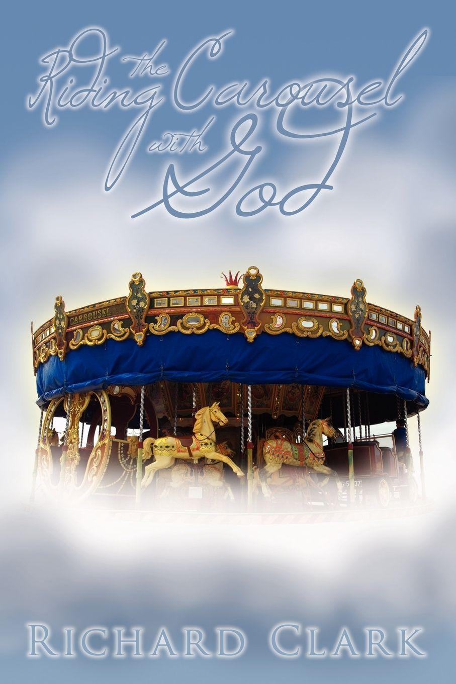 Vorderes Coverbild Riding the Carousel with God
