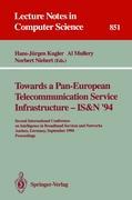 Vorderes Coverbild Towards a Pan-European Telecommunication Service Infrastructure - IS&N '94