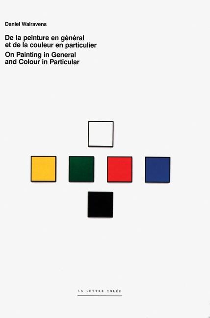Vorderes Coverbild Daniel Walravens: On Painting in General and Colour in Particular
