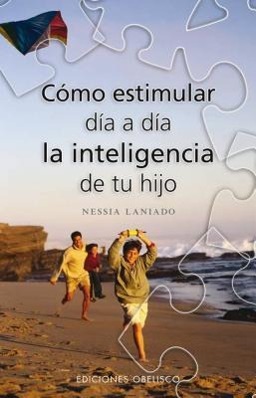 Vorderes Coverbild Como Estimular Dia A Dia la Inteligencia de Tu Hijo