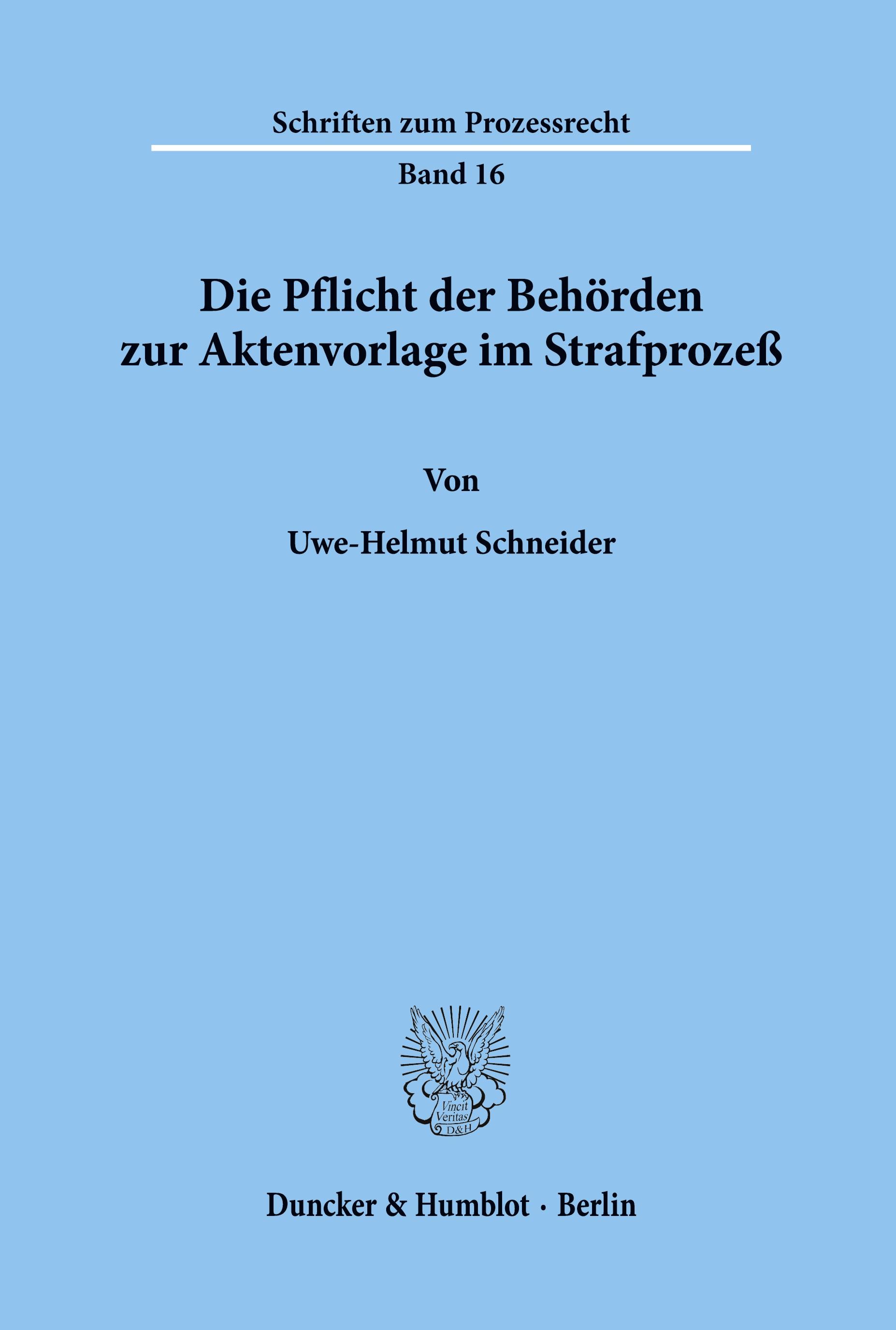 Vorderes Coverbild Die Pflicht der Behörden zur Aktenvorlage im Strafprozeß.