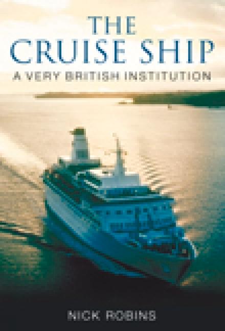 Vorderes Coverbild The Cruise Ship: A Very British Institution