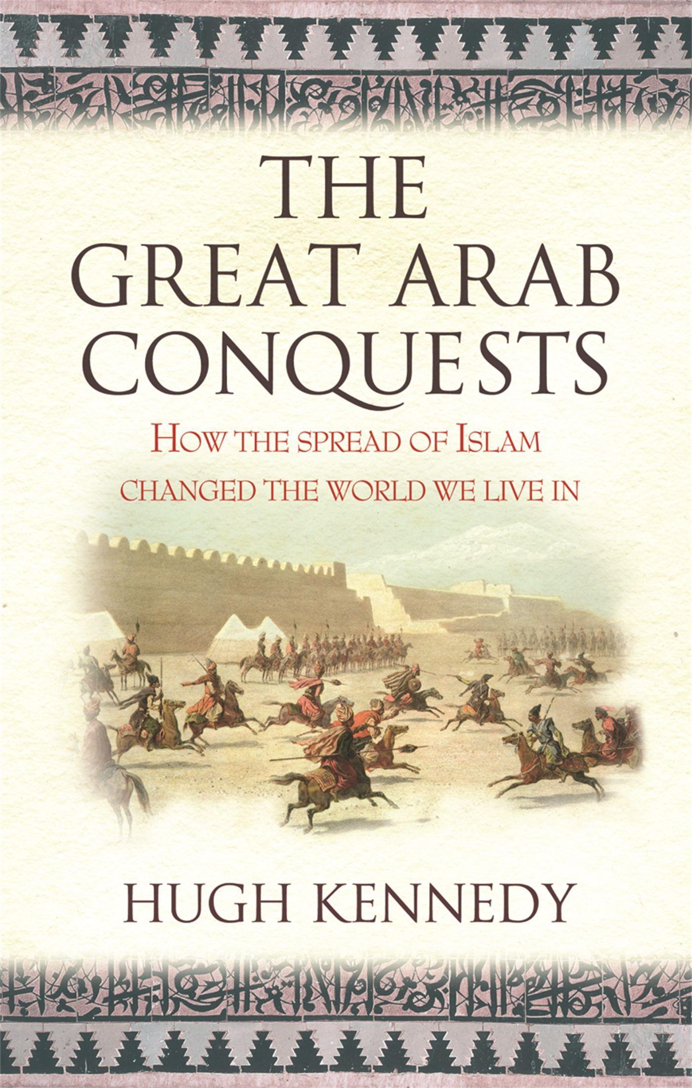 Vorderes Coverbild The Great Arab Conquests