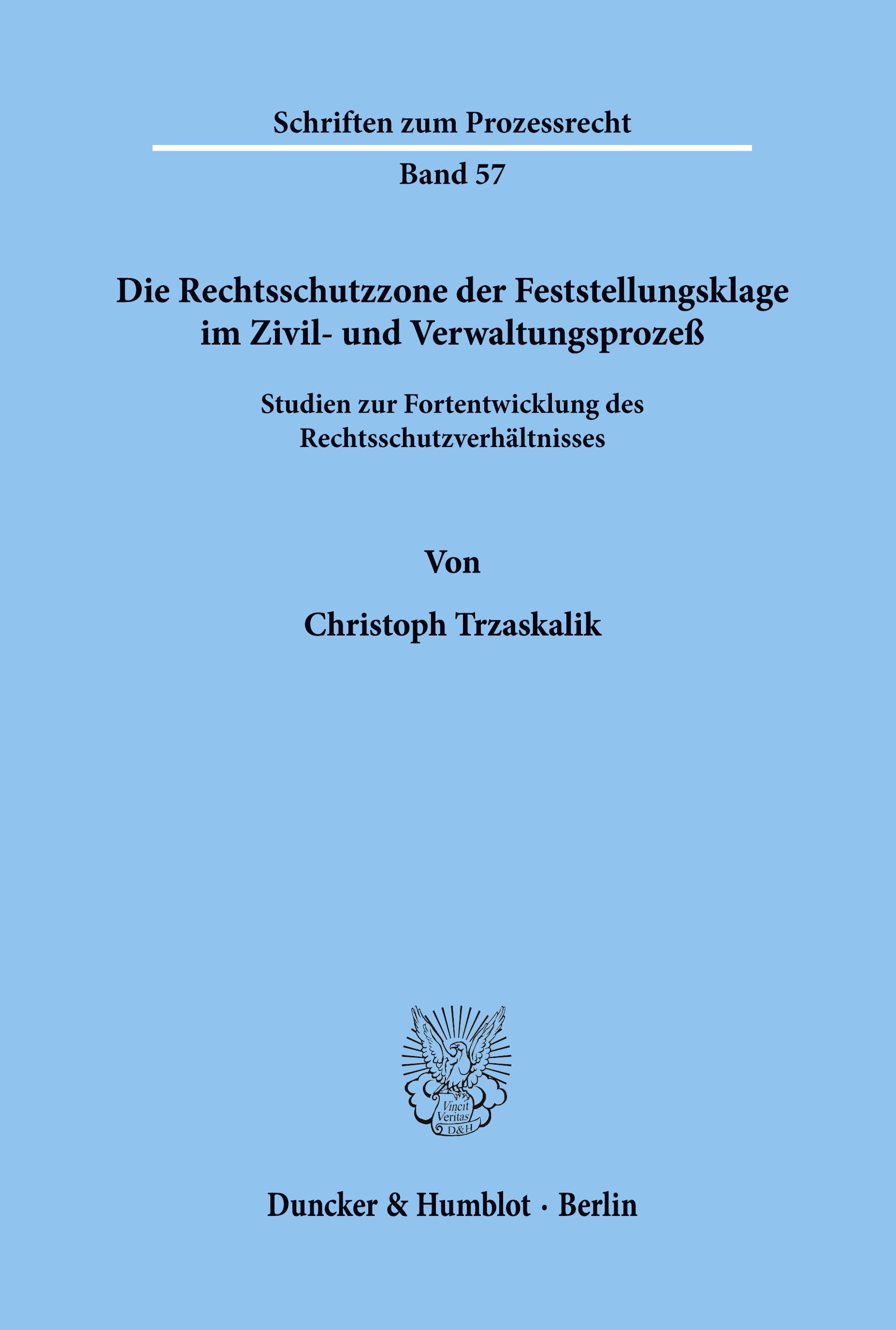Vorderes Coverbild Die Rechtsschutzzone der Feststellungsklage im Zivil- und Verwaltungsprozeß.