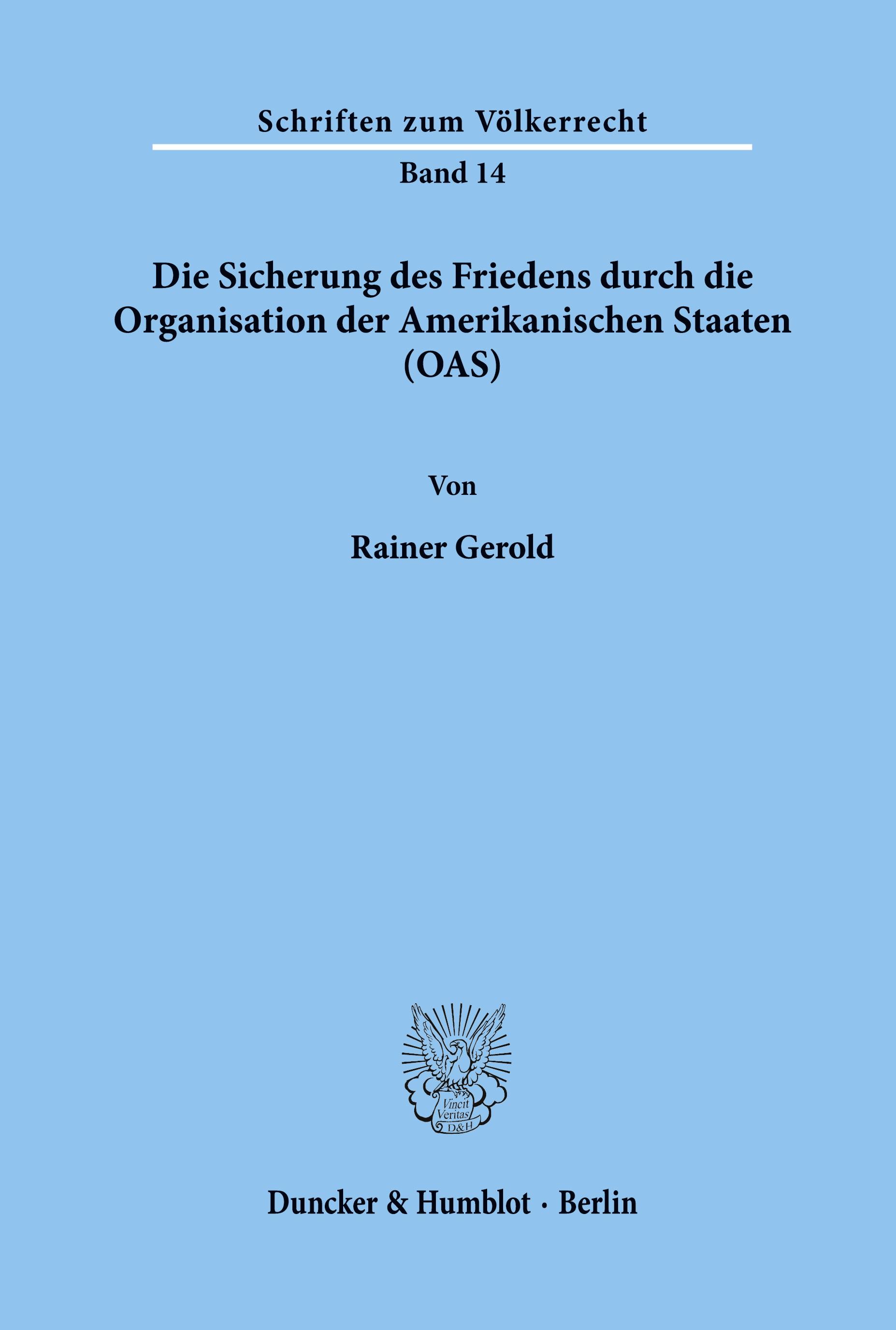 Vorderes Coverbild Die Sicherung des Friedens durch die Organisation der Amerikanischen Staaten (OAS).