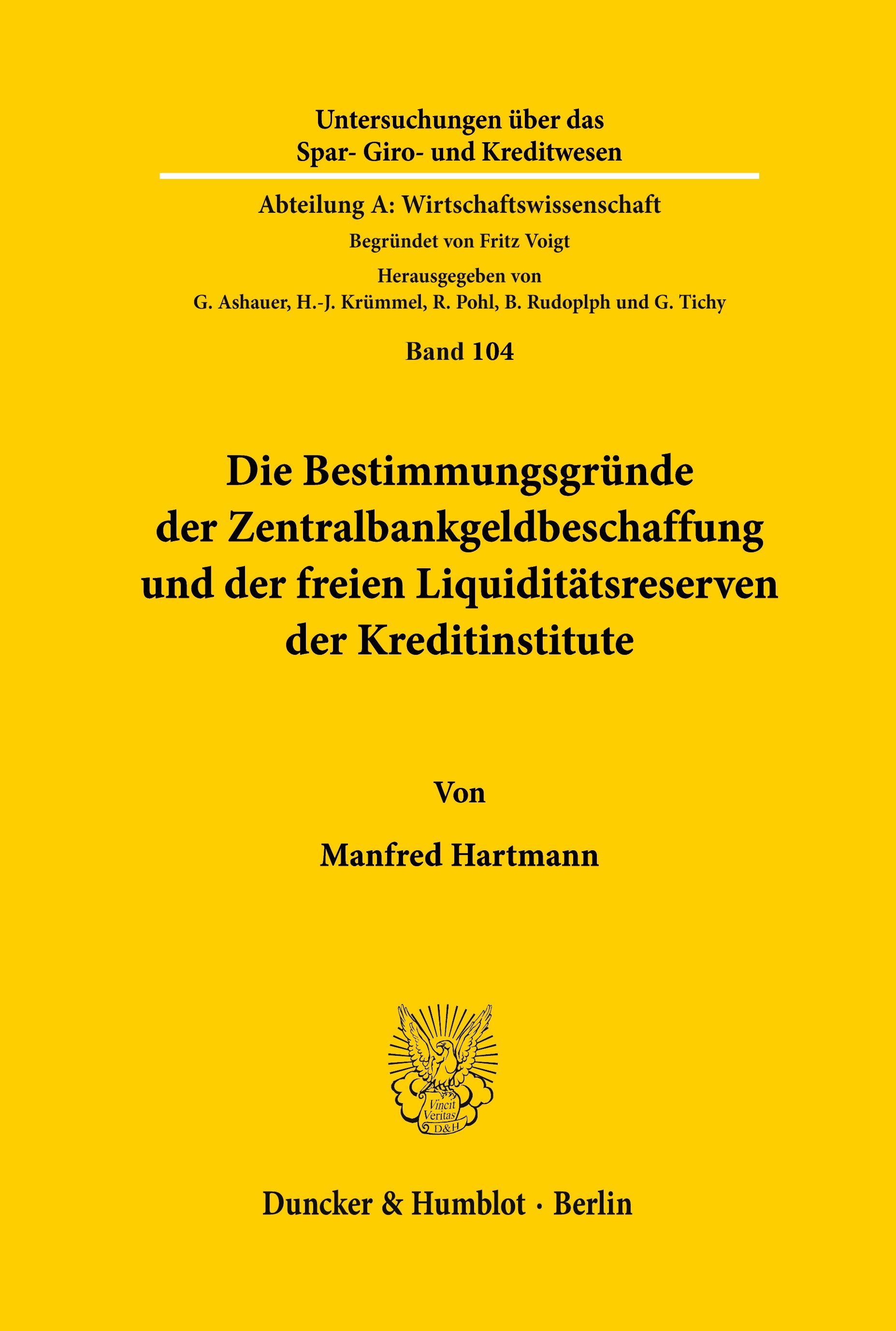 Vorderes Coverbild Die Bestimmungsgründe der Zentralbankgeldbeschaffung und der freien Liquiditätsreserven der Kreditinstitute.