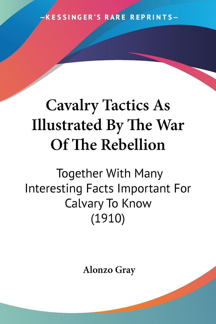 Vorderes Coverbild Cavalry Tactics As Illustrated By The War Of The Rebellion