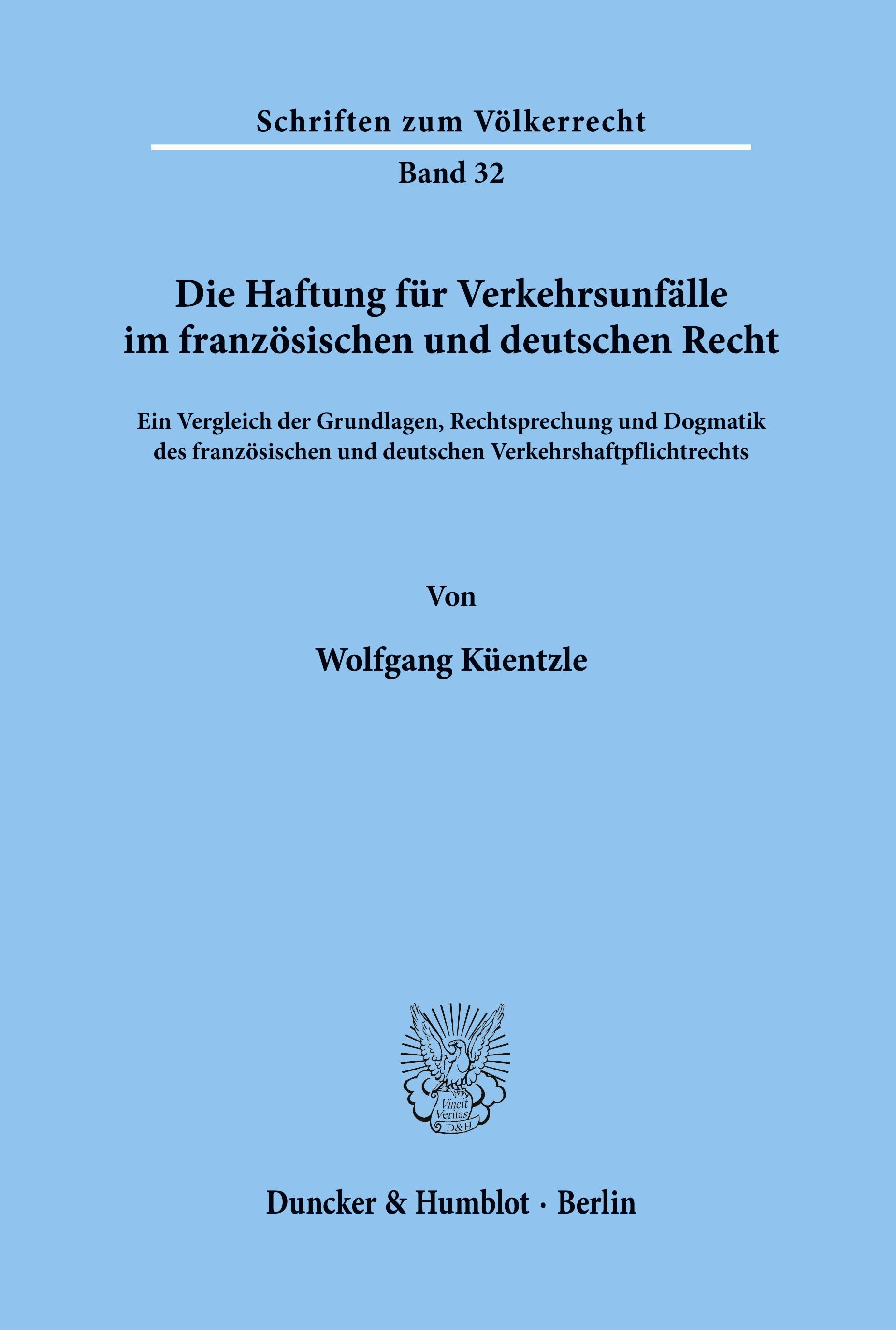 Vorderes Coverbild Die Haftung für Verkehrsunfälle im französischen und deutschen Recht.