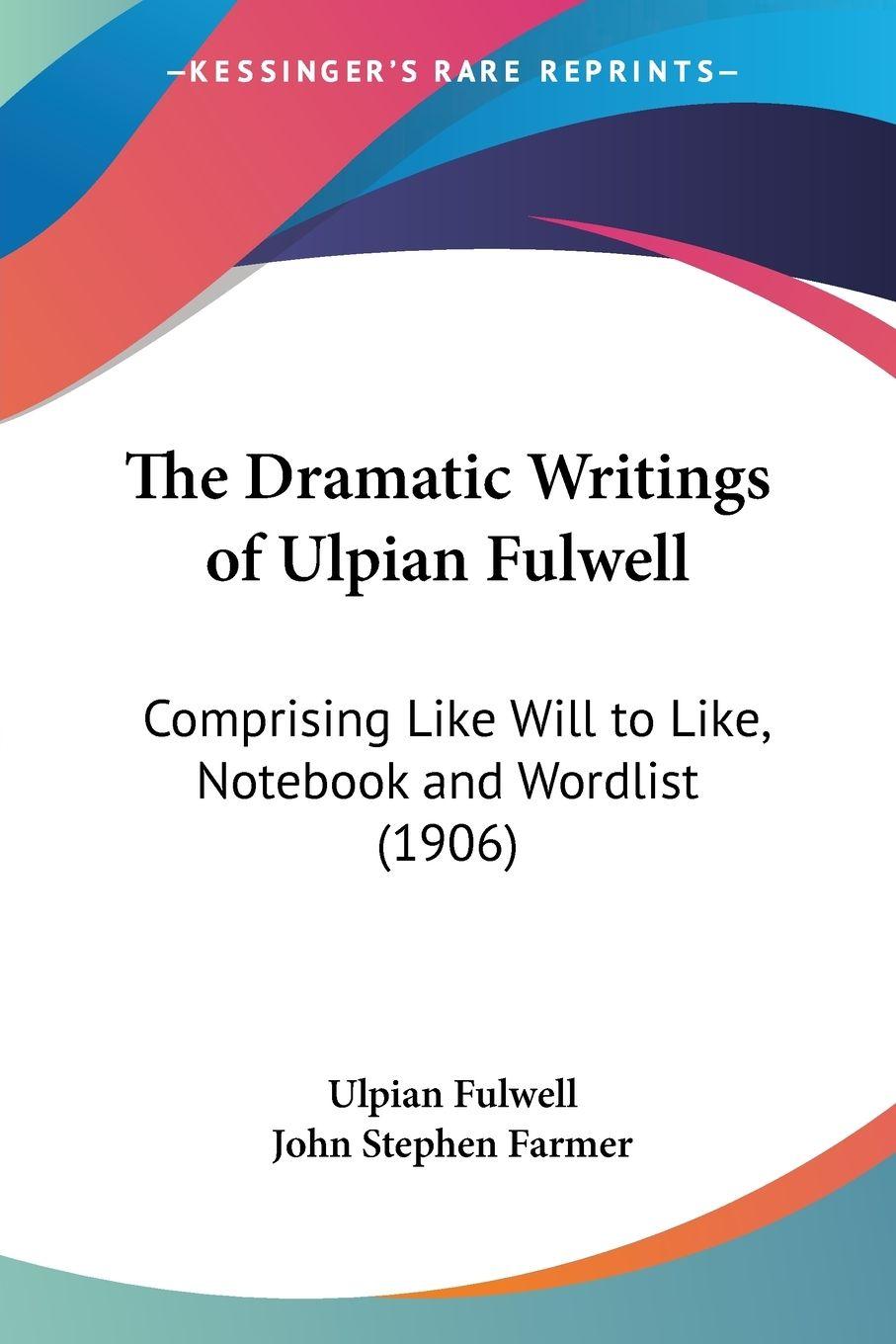 Vorderes Coverbild The Dramatic Writings of Ulpian Fulwell