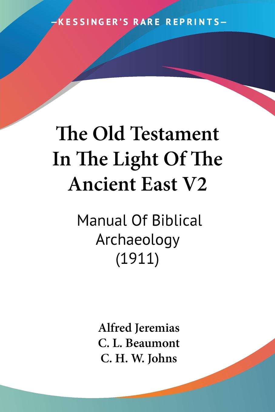 Vorderes Coverbild The Old Testament In The Light Of The Ancient East V2