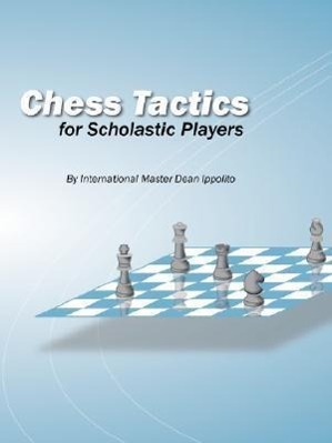 Vorderes Coverbild Chess Tactics for Scholastic Players