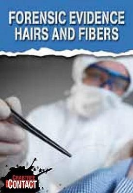 Vorderes Coverbild Forensic Evidence: Hairs and Fibers