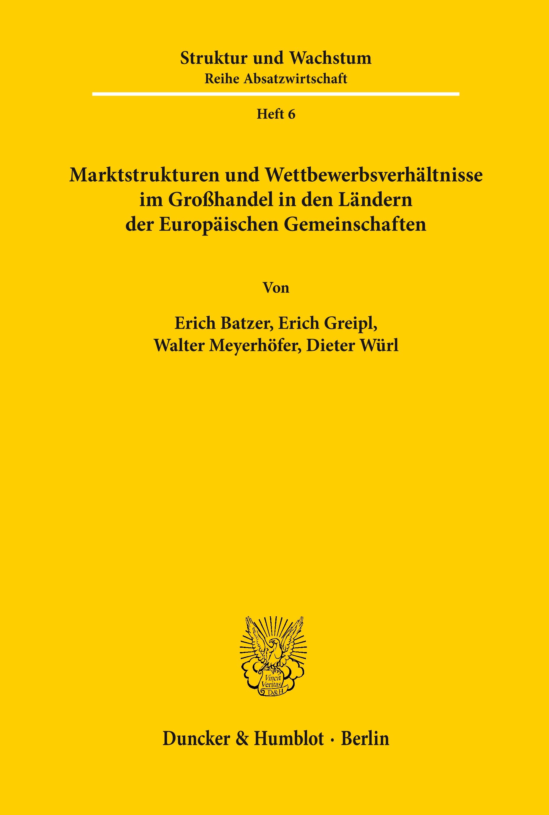 Vorderes Coverbild Marktstrukturen und Wettbewerbsverhältnisse im Großhandel in den Ländern der Europäischen Gemeinschaften.