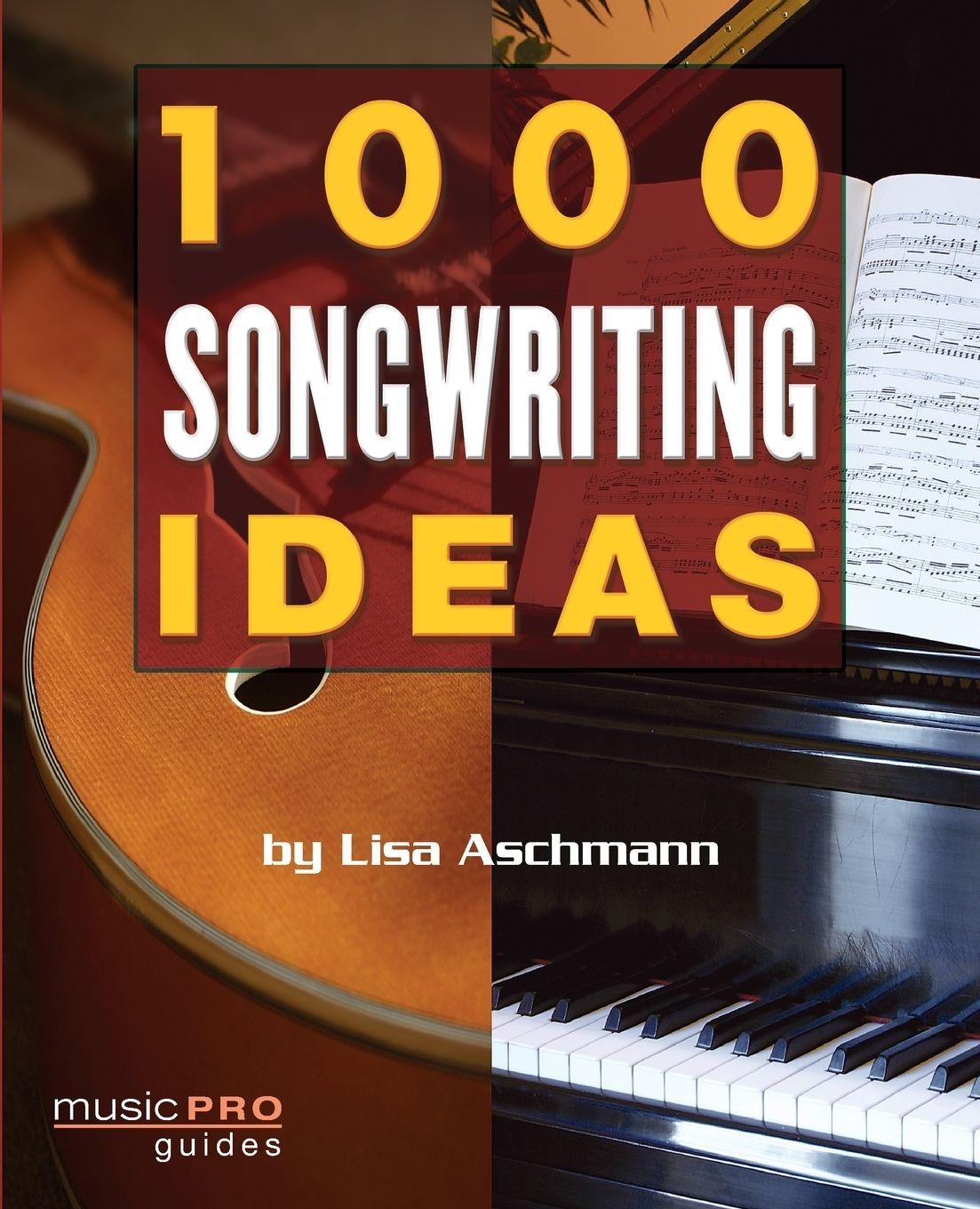 Vorderes Coverbild 1000 Songwriting Ideas