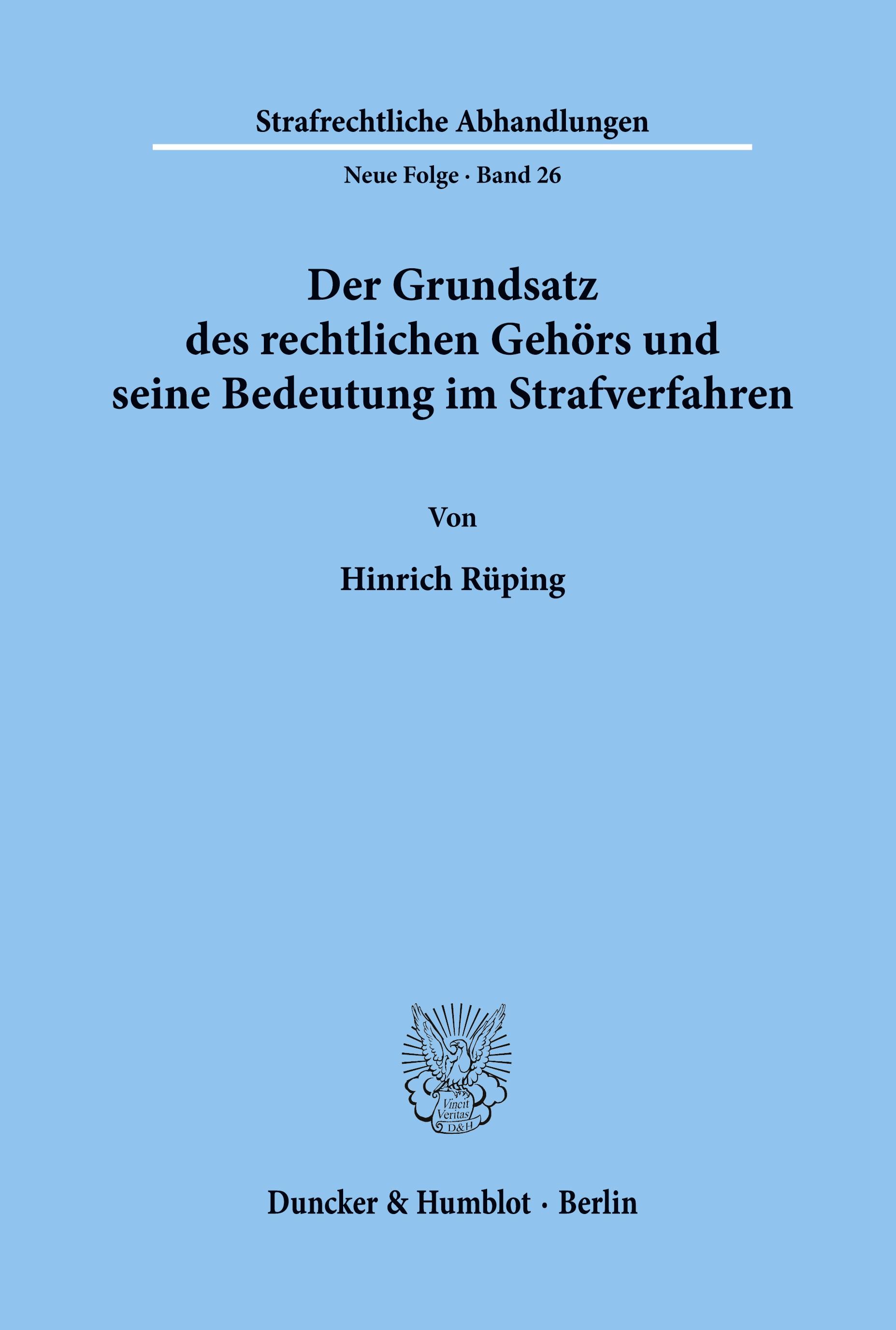 Vorderes Coverbild Der Grundsatz des rechtlichen Gehörs und seine Bedeutung im Strafverfahren.