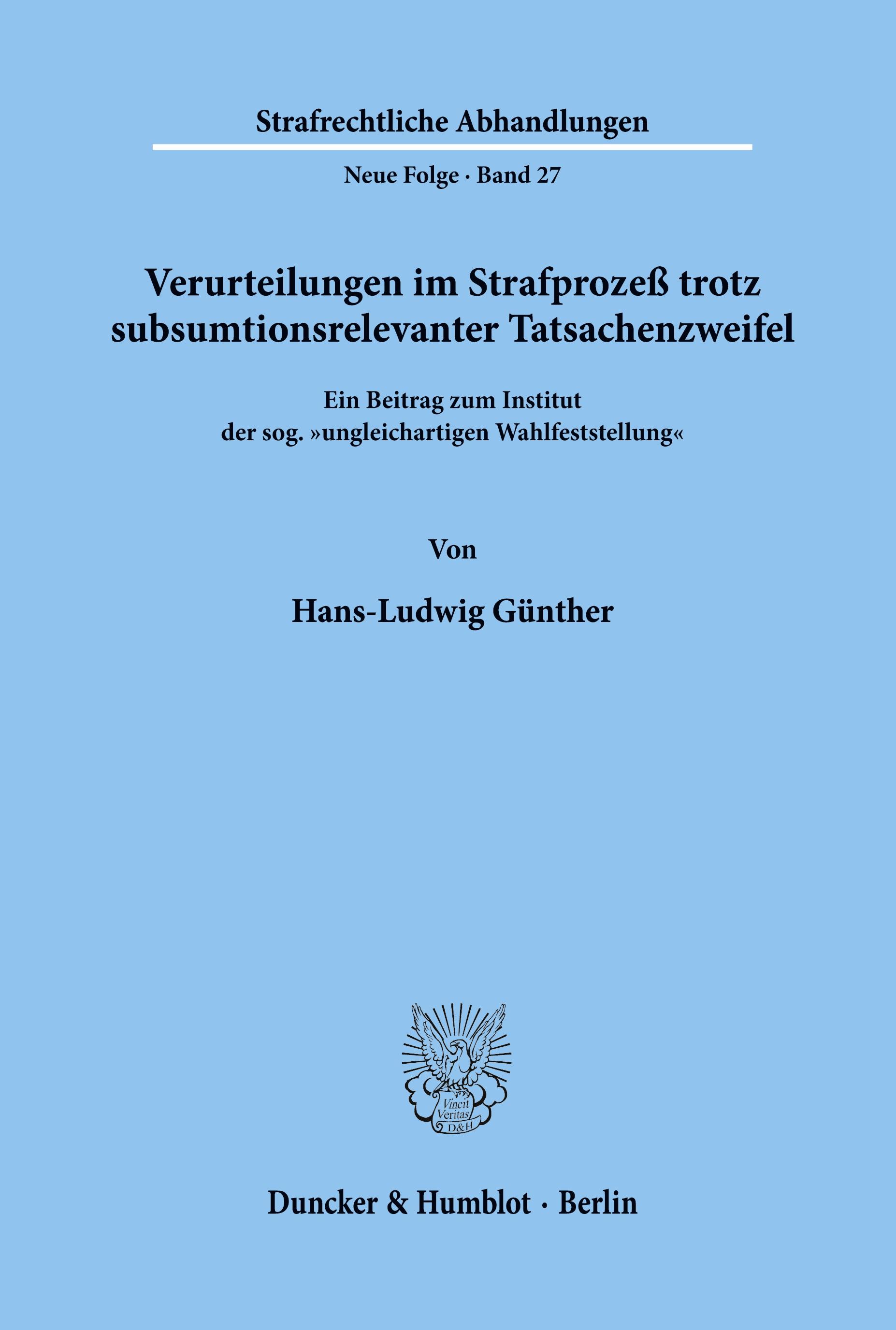 Vorderes Coverbild Verurteilungen im Strafprozeß trotz subsumtionsrelevanter Tatsachenzweifel.