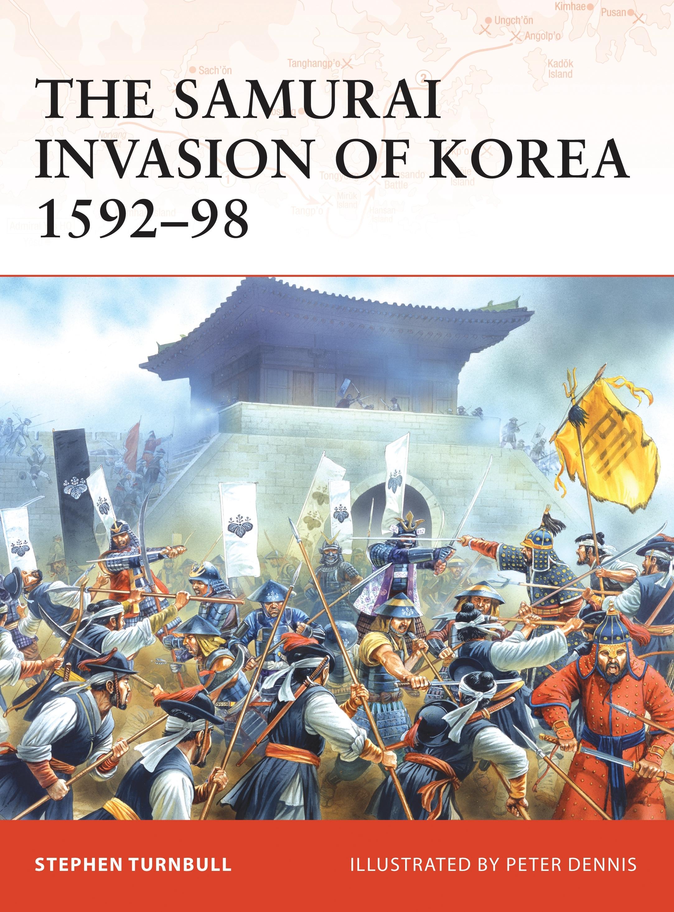 Vorderes Coverbild The Samurai Invasion of Korea 1592-98