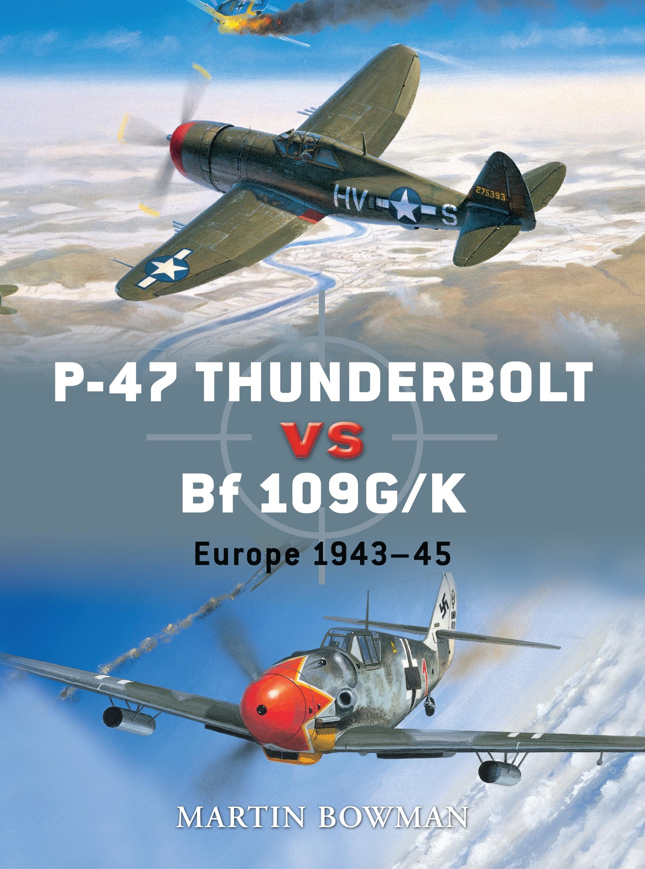 Vorderes Coverbild P-47 Thunderbolt Vs Bf 109g/K