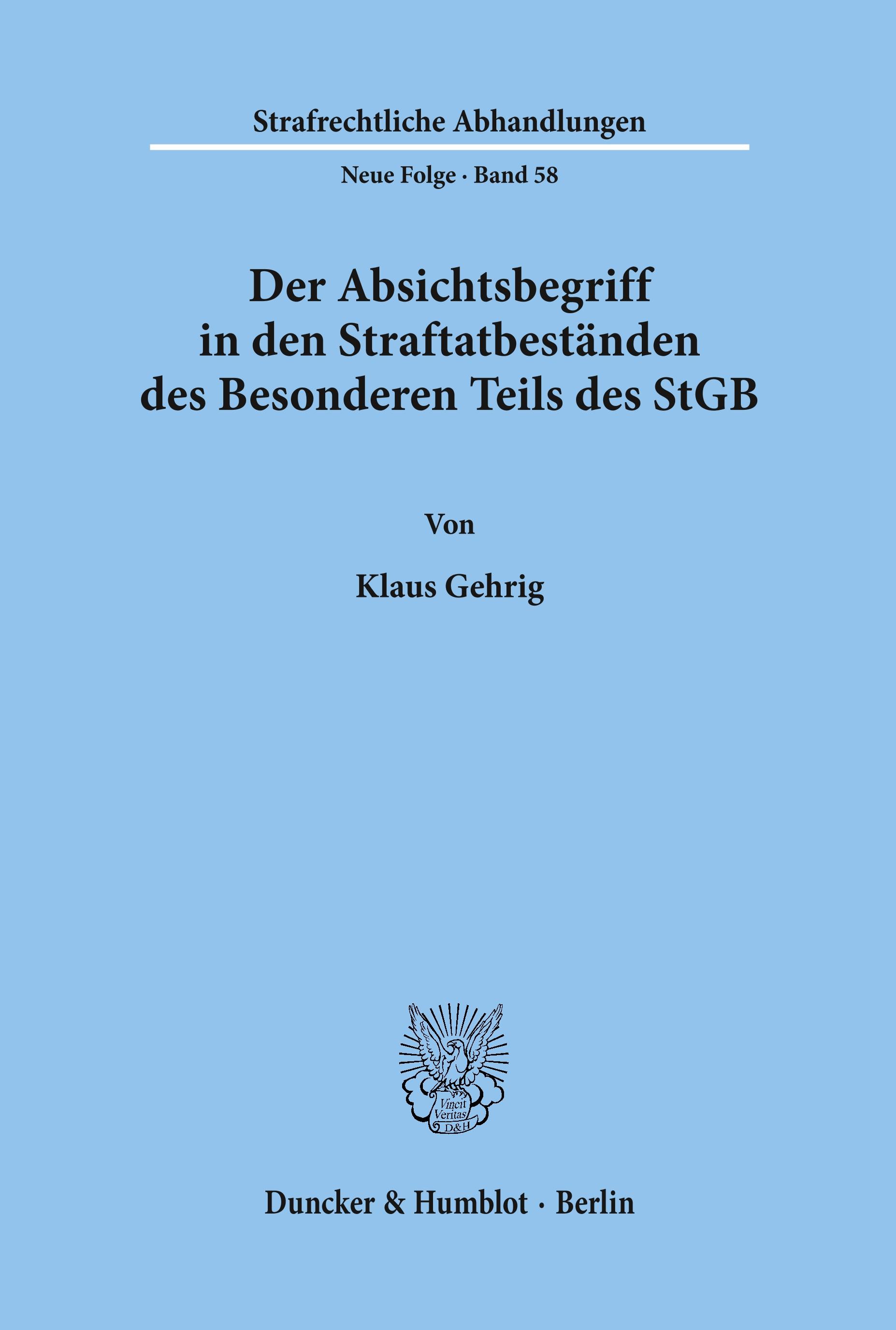 Vorderes Coverbild Der Absichtsbegriff in den Straftatbeständen des Besonderen Teils des StGB.