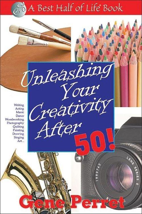 Vorderes Coverbild Unleashing Your Creativity After 50!