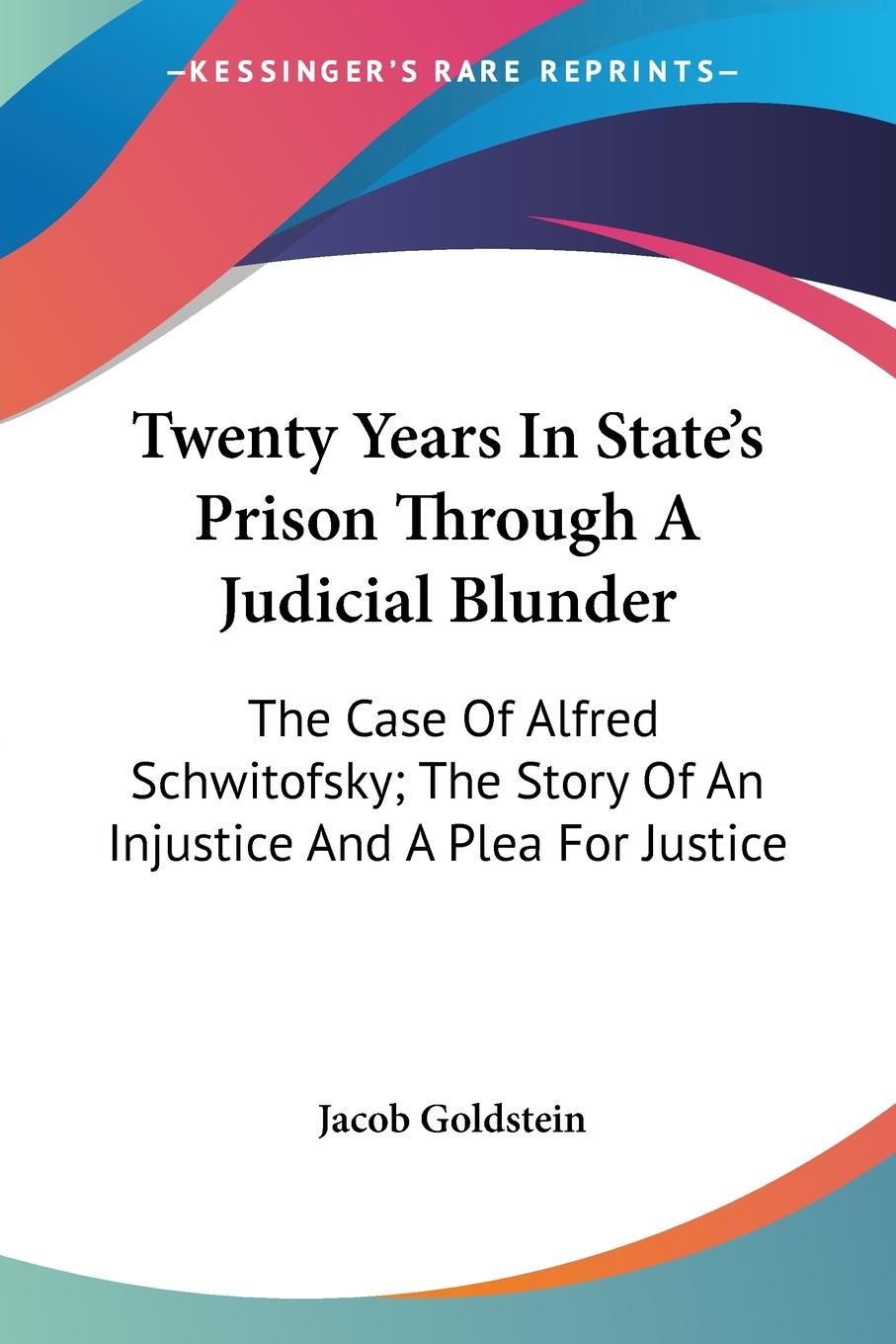 Vorderes Coverbild Twenty Years In State's Prison Through A Judicial Blunder