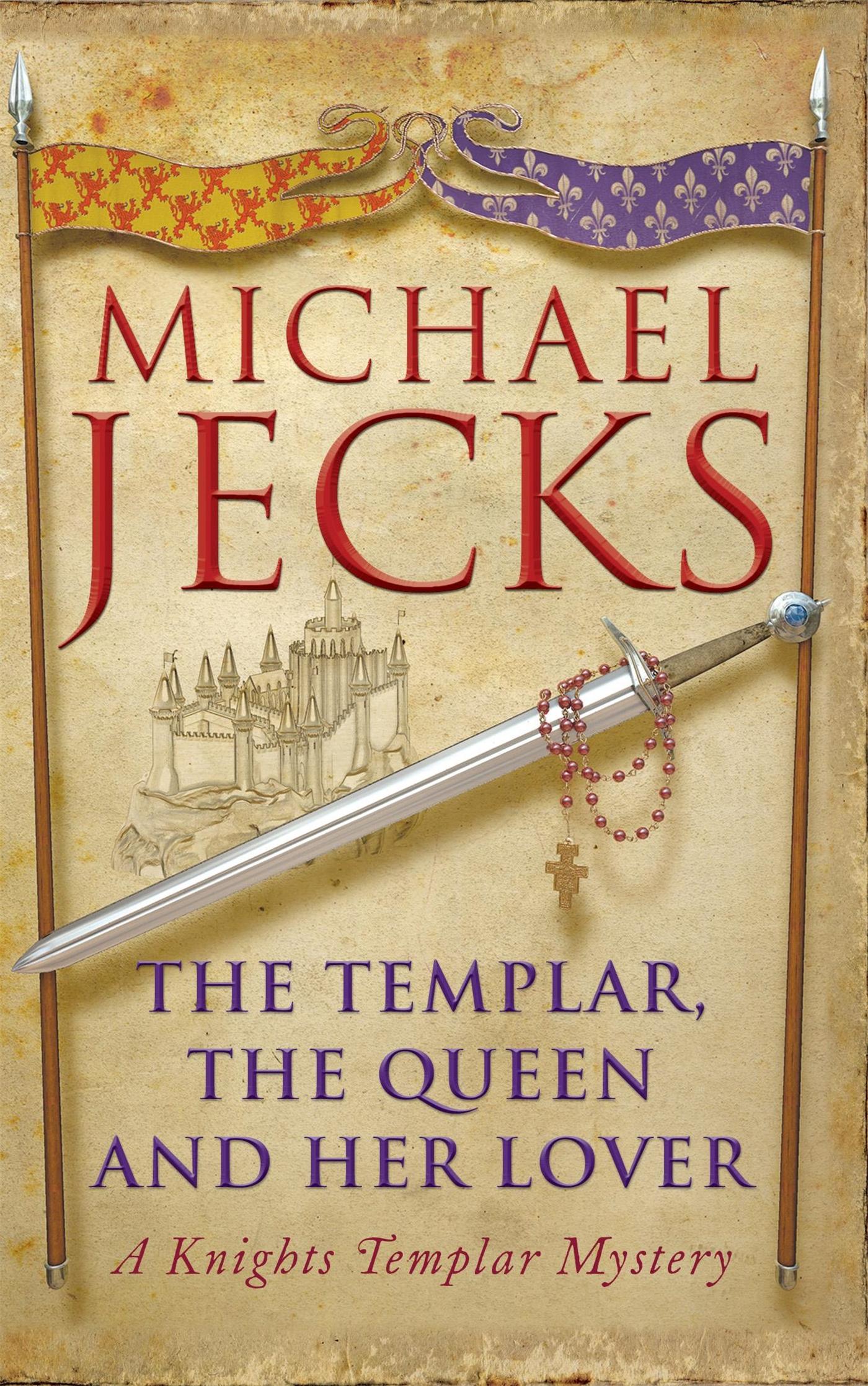 Vorderes Coverbild The Templar, the Queen and Her Lover: A Knights Templar Mystery