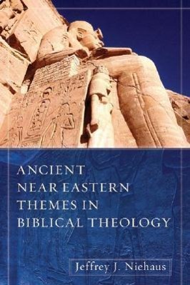 Vorderes Coverbild Ancient Near Eastern Themes in Biblical Theology