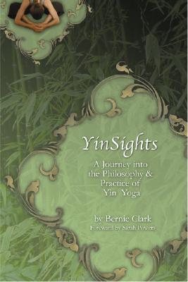 Vorderes Coverbild Yinsights: A Journey Into the Philosophy & Practice of Yin Yoga
