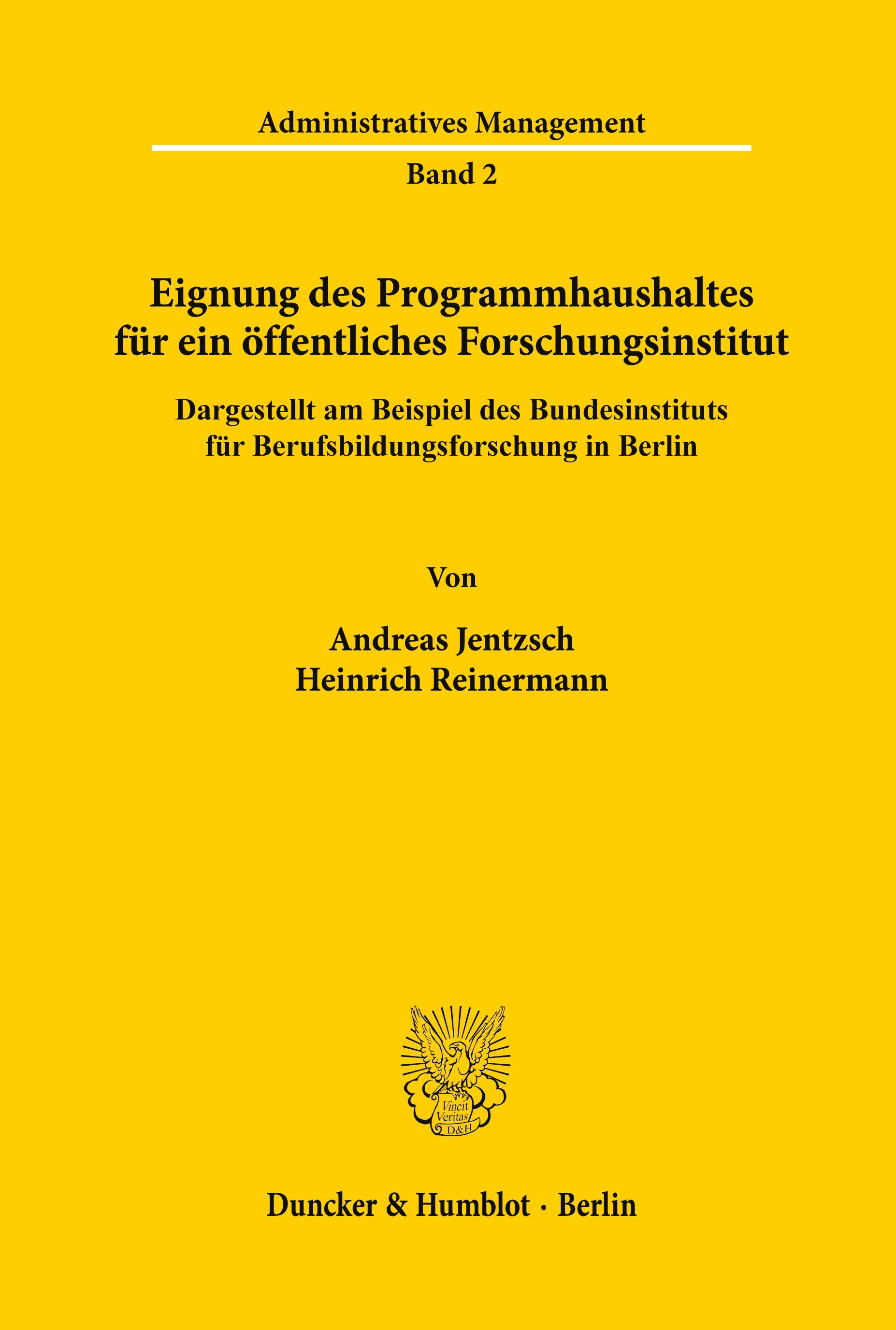 Vorderes Coverbild Eignung des Programmhaushaltes für ein öffentliches Forschungsinstitut, dargestellt am Beispiel des Bundesinstituts für Berufsbildungsforschung in Berlin.