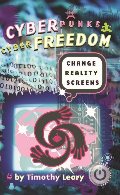 Vorderes Coverbild Cyberpunks Cyberfreedom: Change Reality Screens