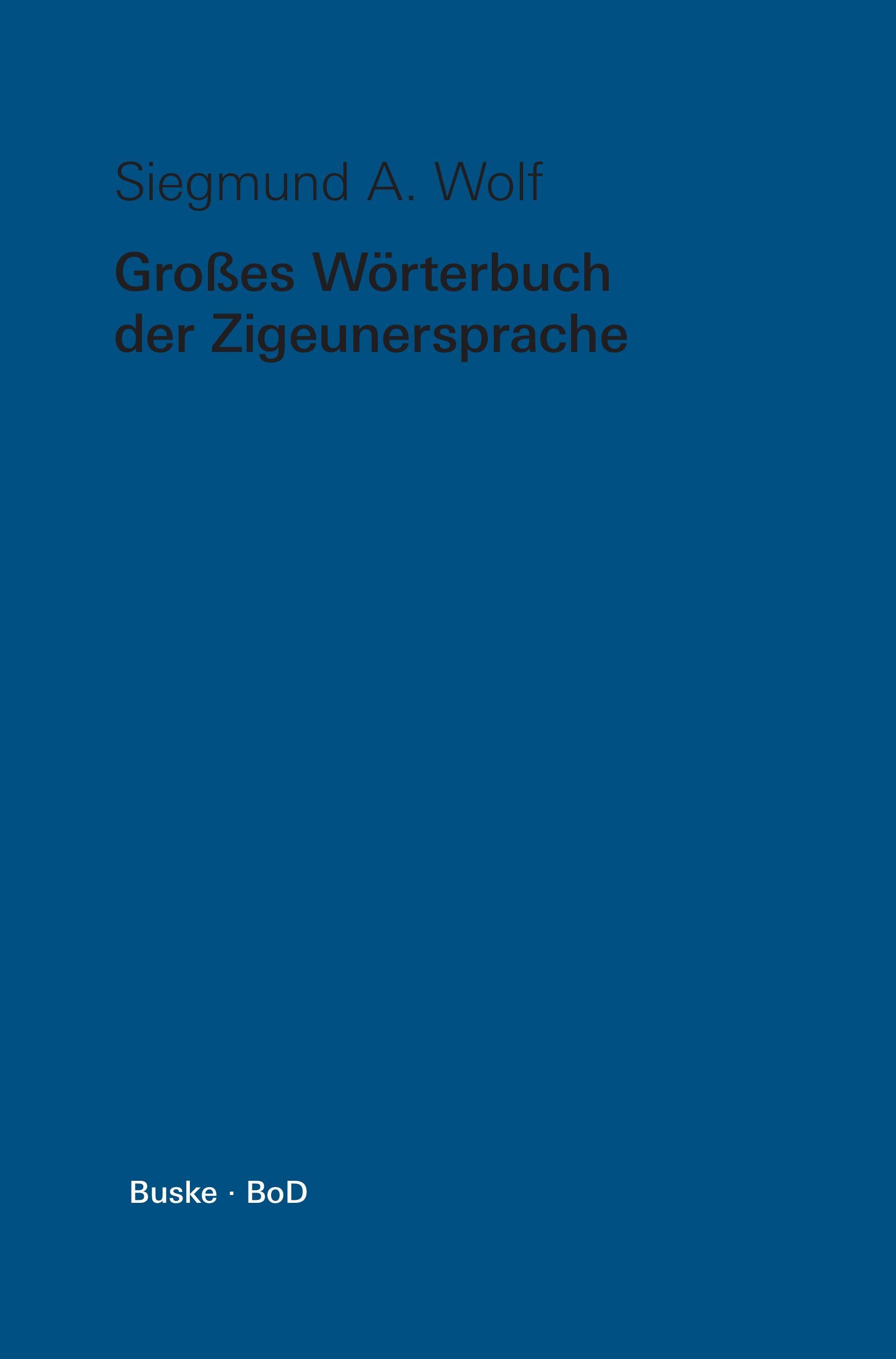 Vorderes Coverbild Grosses Wörterbuch der Zigeunersprache (romani t¿iw) / Großes Wörterbuch der Zigeunersprache (romani t¿iw)