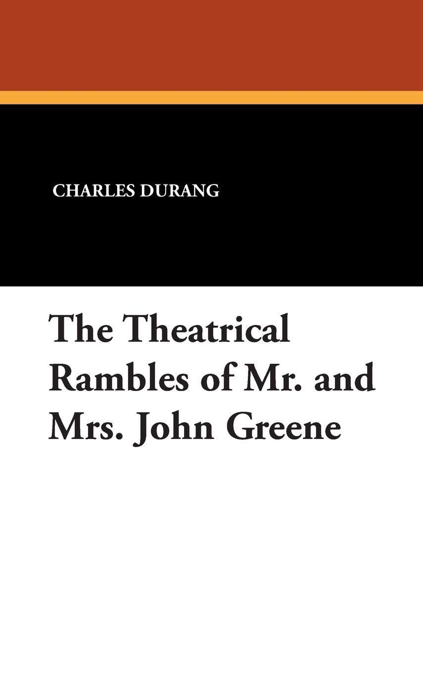 Vorderes Coverbild The Theatrical Rambles of Mr. and Mrs. John Greene