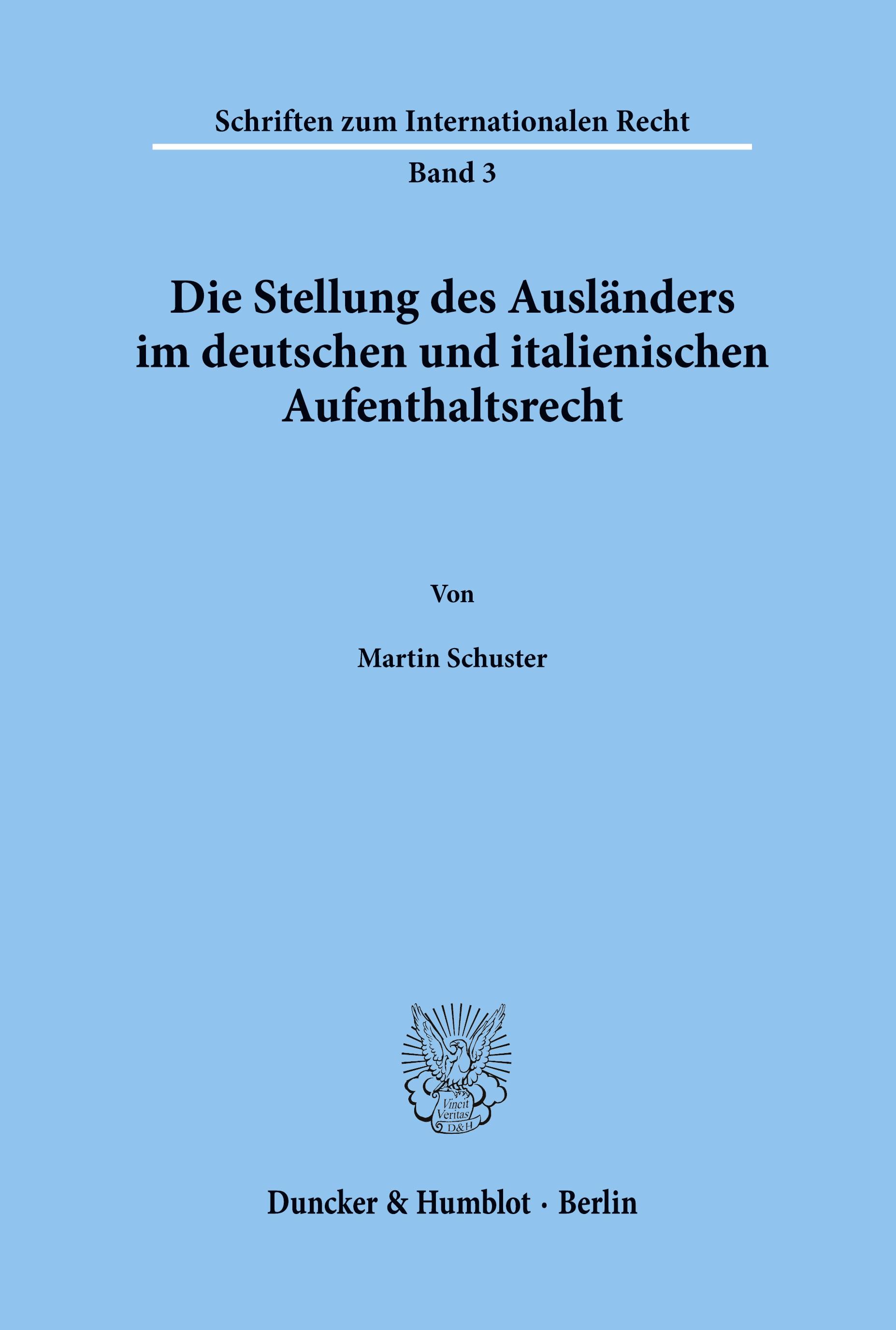 Vorderes Coverbild Die Stellung des Ausländers im deutschen und italienischen Aufenthaltsrecht.