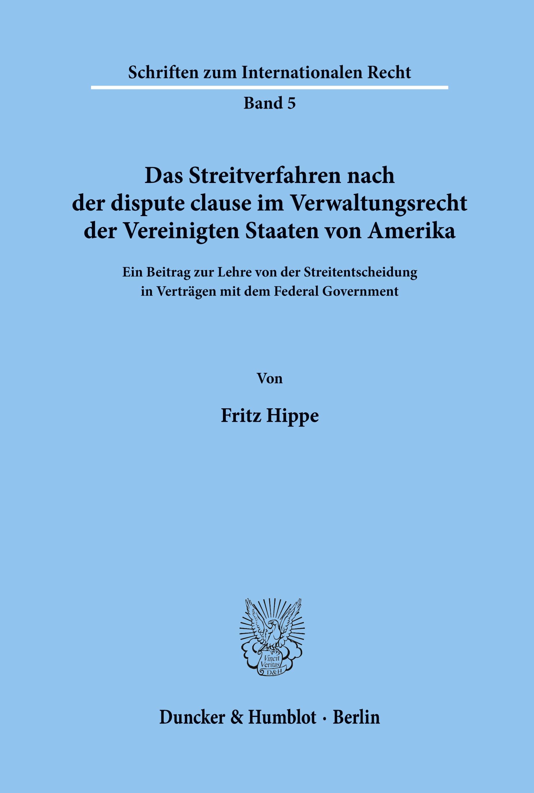 Vorderes Coverbild Das Streitverfahren nach der dispute clause im Verwaltungsrecht der Vereinigten Staaten von Amerika.