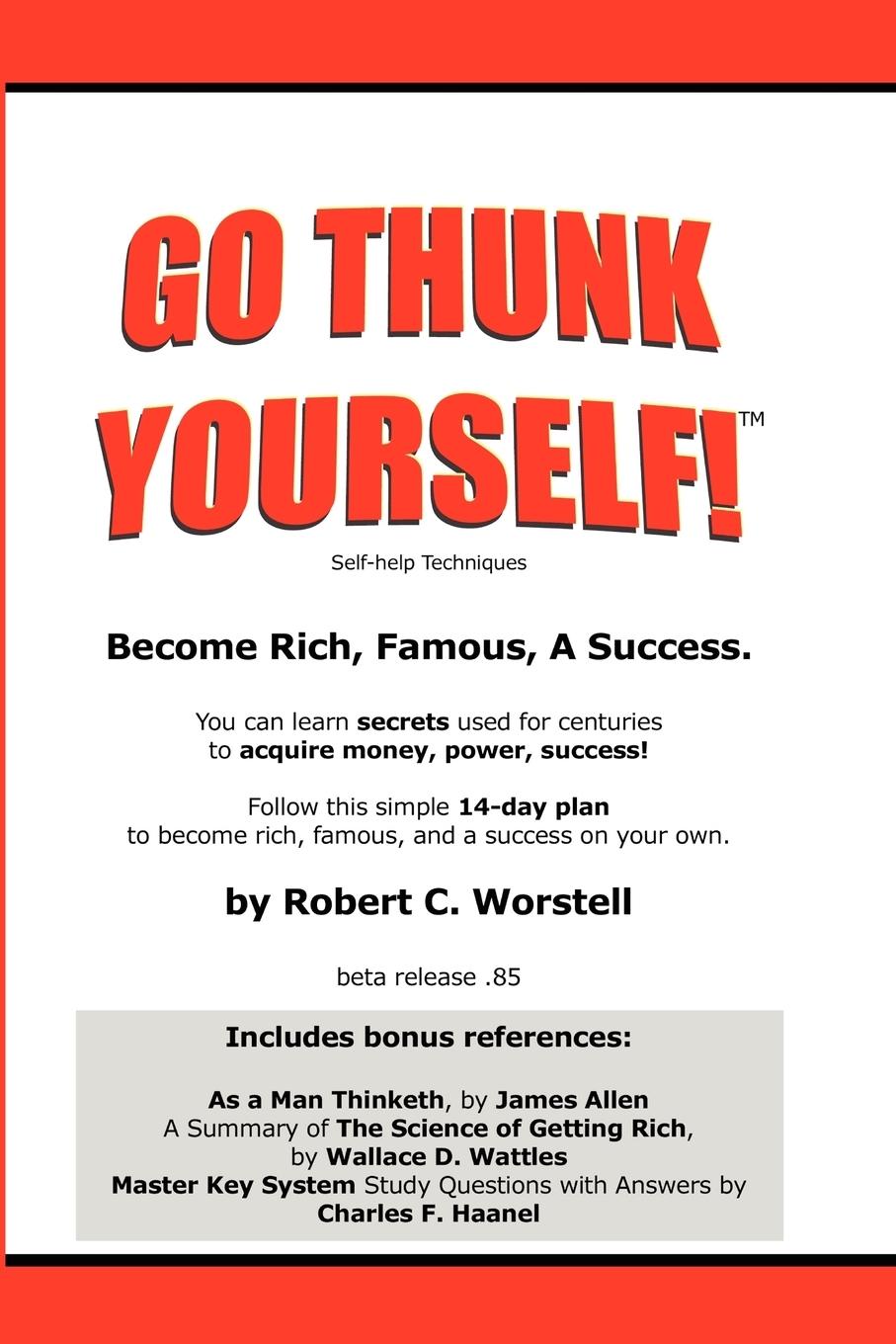 Vorderes Coverbild Go Thunk Yourself!(tm) - Become Rich, Famous, a Success