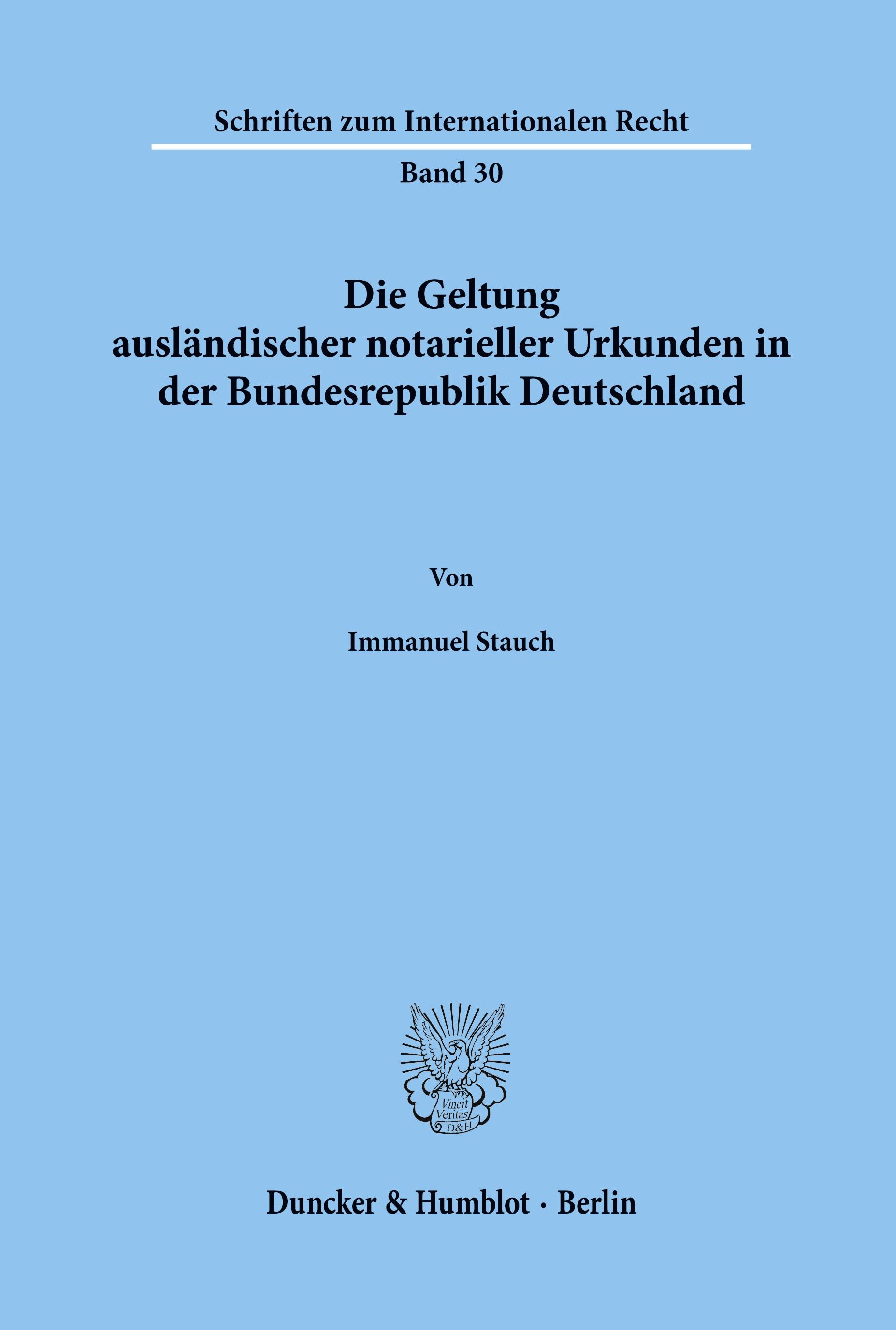 Vorderes Coverbild Die Geltung ausländischer notarieller Urkunden in der Bundesrepublik Deutschland.