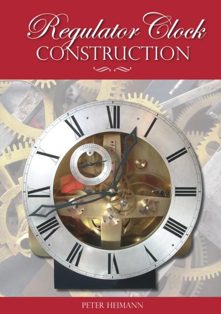 Vorderes Coverbild Regulator Clock Construction