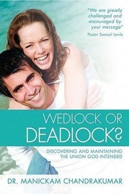 Vorderes Coverbild Wedlock or Deadlock?: Discovering and Maintaining the Union God Intended