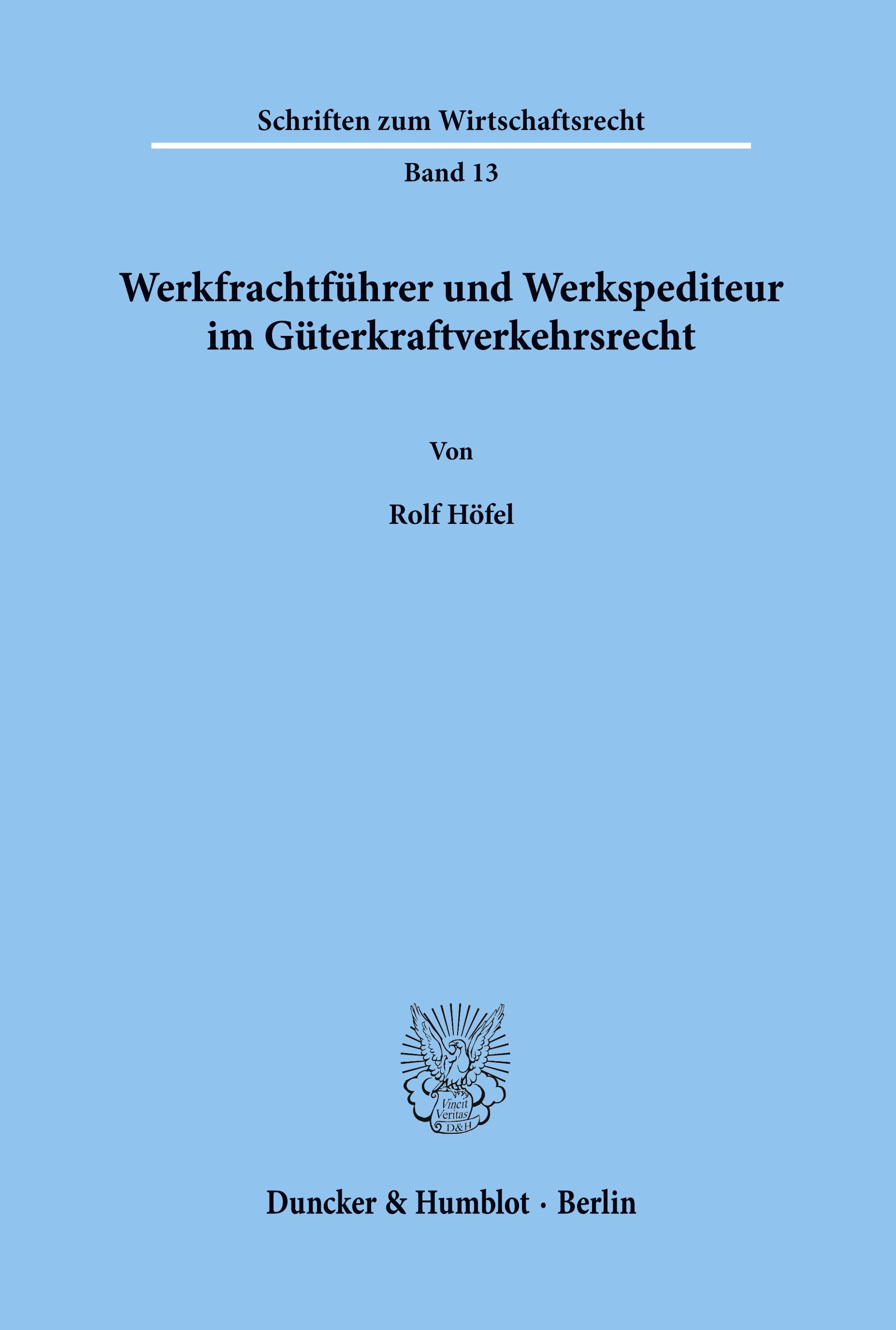 Vorderes Coverbild Werkfrachtführer und Werkspediteur im Güterkraftverkehrsrecht.