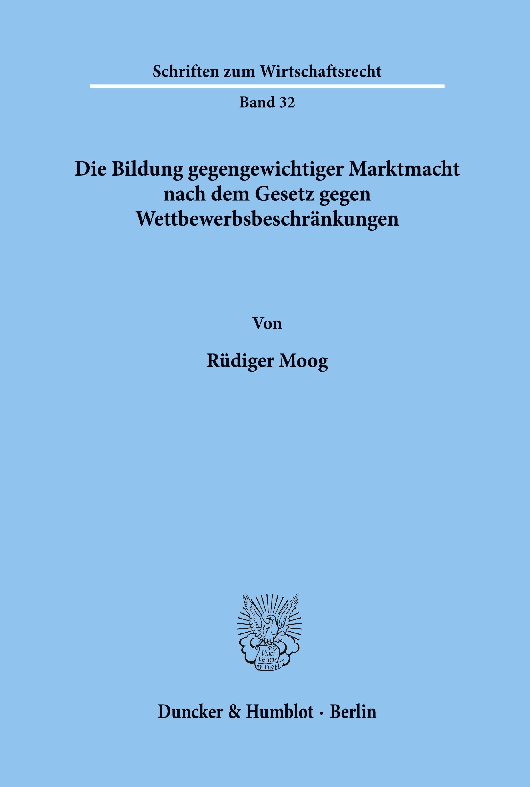 Vorderes Coverbild Die Bildung gegengewichtiger Marktmacht nach dem Gesetz gegen Wettbewerbsbeschränkungen.