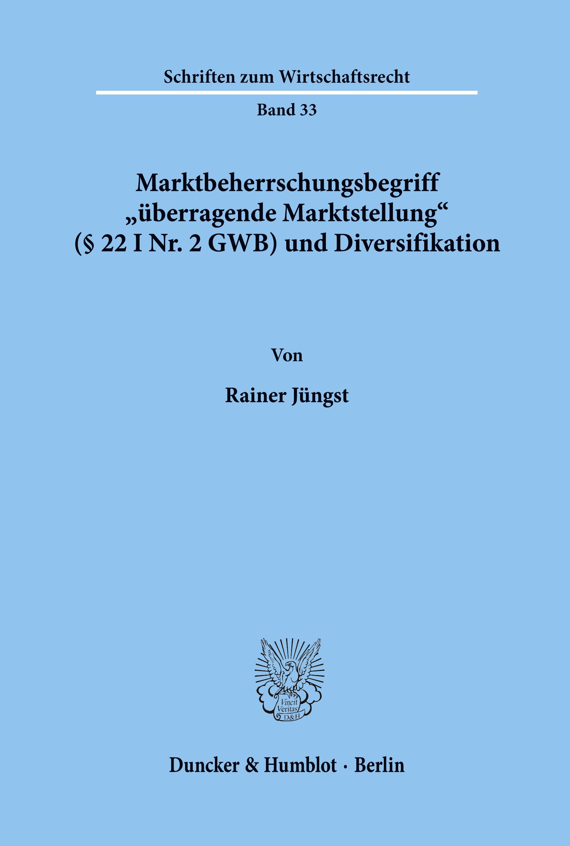 Vorderes Coverbild Marktbeherrschungsbegriff "überragende Marktstellung" (§ 22 I Nr. 2 GWB) und Diversifikation.