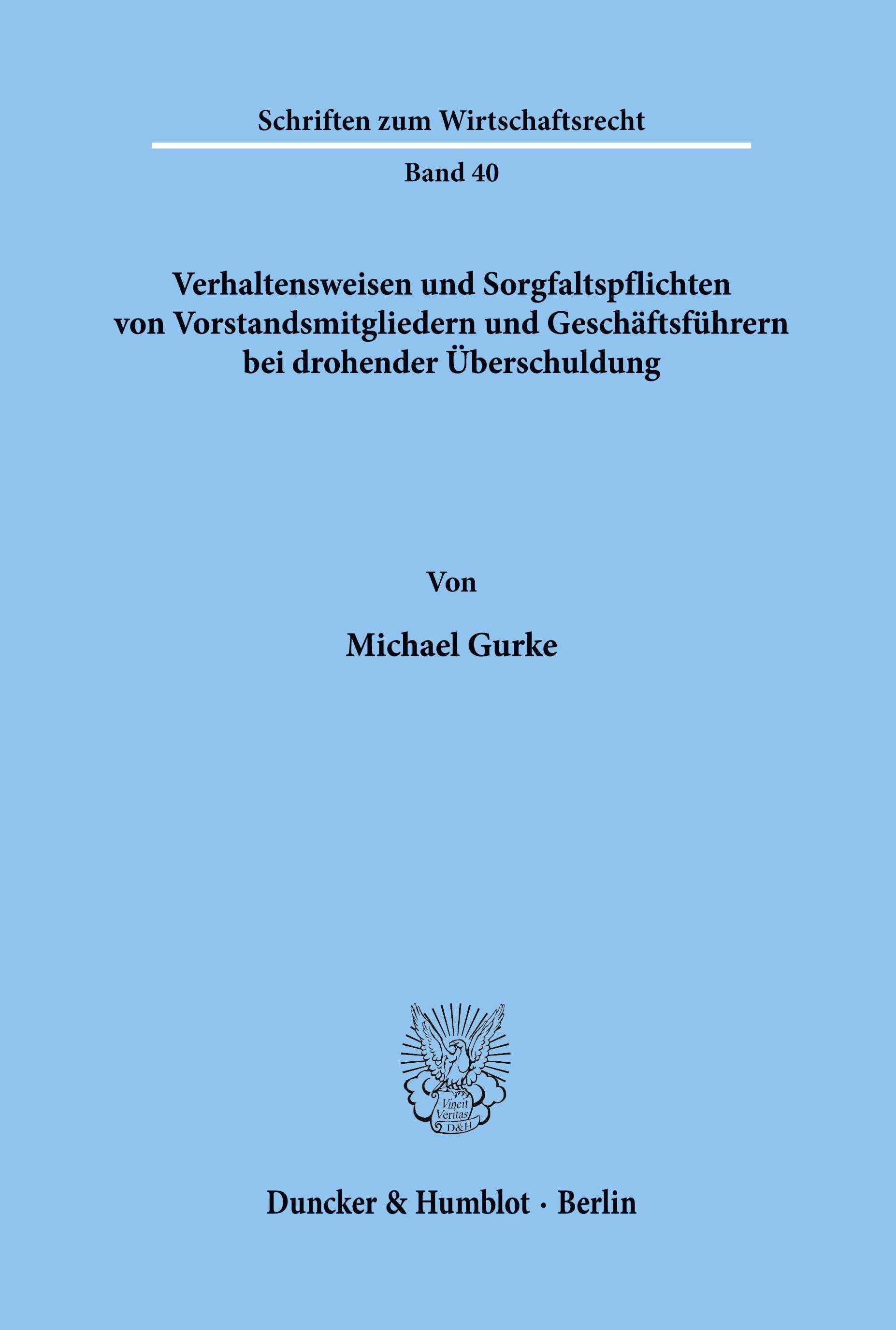 Vorderes Coverbild Verhaltensweisen und Sorgfaltspflichten von Vorstandsmitgliedern und Geschäftsführern bei drohender Überschuldung.