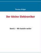 Vorderes Coverbild Der kleine Elektroniker