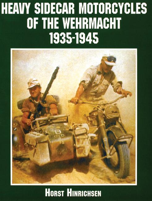 Vorderes Coverbild Heavy Sidecar Motorcycles of the Wehrmacht